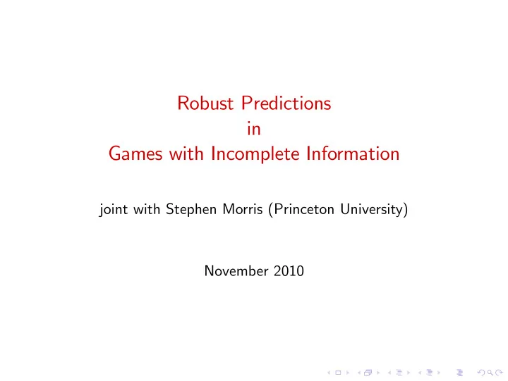 robust predictions in games with incomplete information