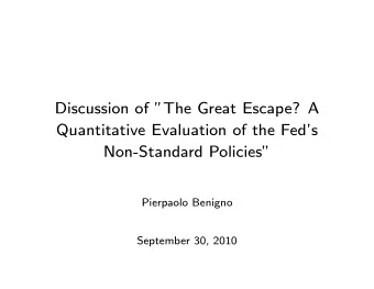 Discussion of &quot;The Great Escape? A  Quantitative Evaluation of the Fed's  Non-Standard