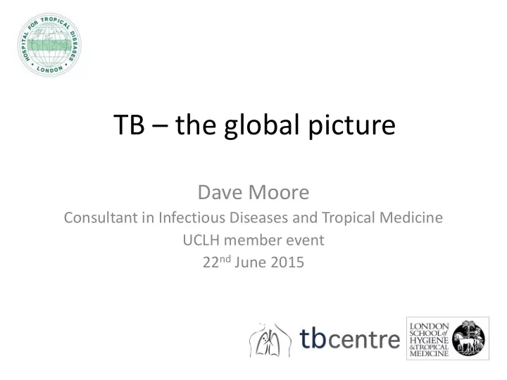tb the global picture