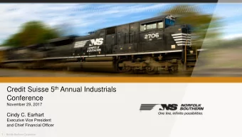 Credit Suisse 5 th Annual Industrials  Conference  November 29, 2017  Cindy C. Earhart  Executive