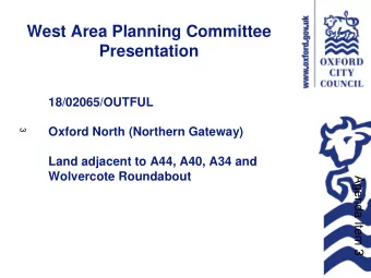 West Area Planning Committee  Presentation  18/02065/OUTFUL  Oxford North (Northern Gateway)  3