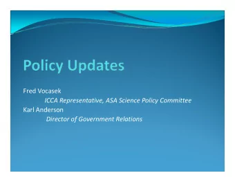 Fred Vocasek  ICCA Representative, ASA Science Policy Committee ICCA Representative, ASA Science