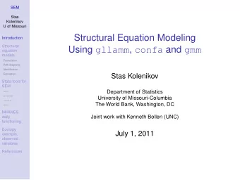 Structural Equation Modeling  Introduction  Structural Using gllamm , confa and gmm  equation