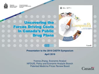 in Canadas Public  2017/18  Drug  Dr  ug Plans  Plans  Presentation to the 2019 CADTH Symposium