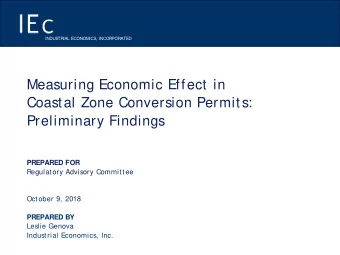 Measuring Economic Effect in  Coastal Zone Conversion Permits:  Preliminary Findings  PREPARED FOR