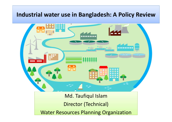 industrial water use in bangladesh a policy review