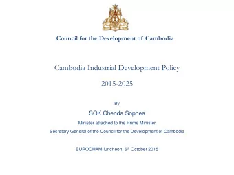 2015-2025 By  SOK Chenda Sophea  Minister attached to the Prime Minister Secretary General of the