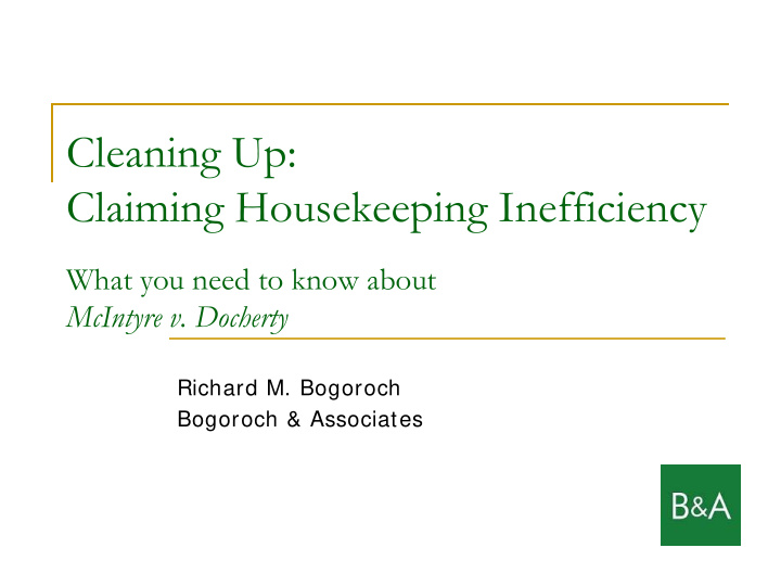 cleaning up claiming housekeeping inefficiency