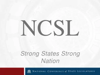 NCSL  Strong States Strong  Nation  About NCSL  The National Conference of State Legislatures is