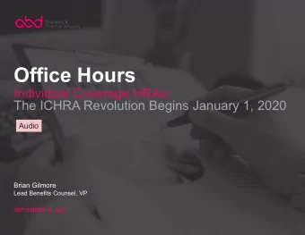 Office Hours  Individual Coverage HRAs:  The ICHRA Revolution Begins January 1, 2020  Audio  Brian