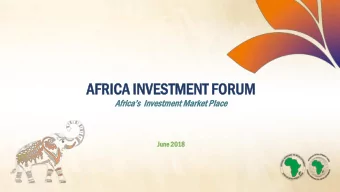 AF  AFRIC  RICA  A IN  INVES  VESTMENT  TMENT FORUM  ORUM  Africas  Investment Market Place