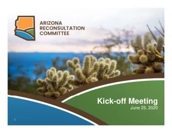 Kick-off Meeting  June 25, 2020  1  Meeting Logistics Summary  -  Roll Call  -  Members will unmute
