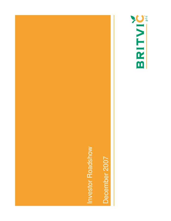 investor roadshow december 2007 agenda about britvic