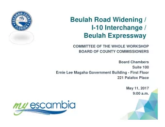 Beulah Road Widening /  I-10 Interchange /  Beulah Expressway  COMMITTEE OF THE WHOLE WORKSHOP
