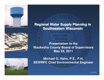 Regional Water Supply Planning in  Regional Water Supply Planning in  Southeastern Wisconsin