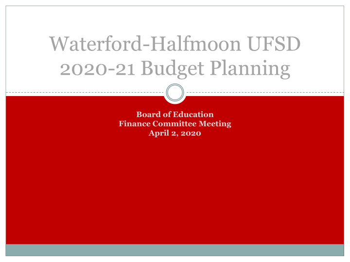 waterford halfmoon ufsd 2020 21 budget planning