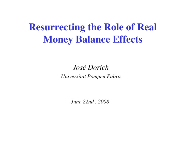 resurrecting the role of real money balance effects