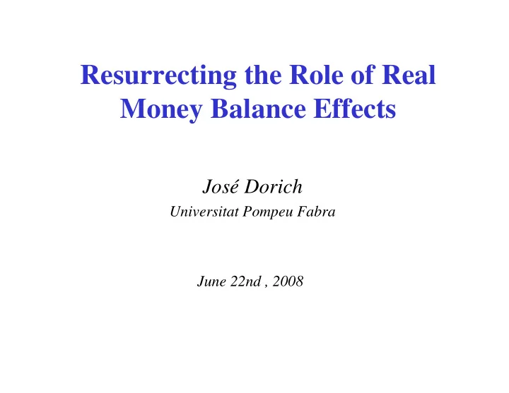 resurrecting the role of real money balance effects