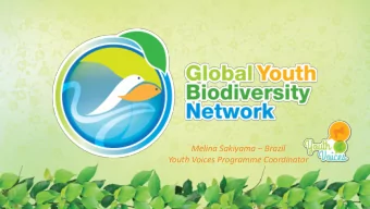 Melina Sakiyama  Brazil  Youth Voices Programme Coordinator  GYBN is Global network of