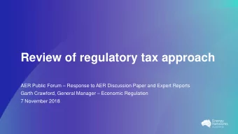 Review of regulatory tax approach  AER Public Forum  Response to AER Discussion Paper and Expert