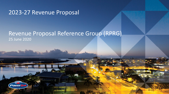 2023 27 revenue proposal revenue proposal reference group