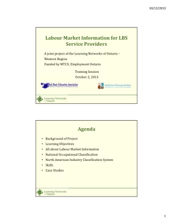 Labour Market Information for LBS Service Providers  A joint project of the Learning Networks of