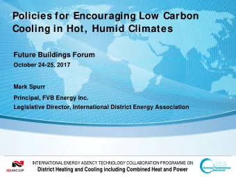 Future Buildings Forum  October 24-25, 2017  Mark Spurr  Principal, FVB Energy Inc.  Legislative