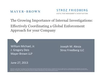 The Growing Importance of Internal Investigations:  Effectively Coordinating a Global Enforcement