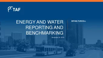 ENERGY AND WATER  BRYAN PURCELL  REPORTING AND  BENCHMARKING  November 20, 2019  REDUCING CARBON IN