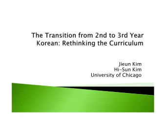 Jieun Kim  Hi-Sun Kim  University of Chicago 1 st 2 nd 3 rd 4 th 5 th  st  nd  rd  th  th  year