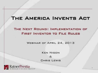 The  e Am  America  erica In  Inve  vents  nts Ac  Act  The  e Nex  ext R  t Roun  und:  : Im