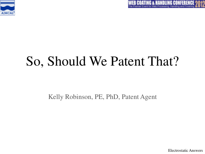 so should we patent that