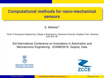 Computational methods for nano-mechanical  sensors S. Adhikari 1 1 Chair of Aerospace Engineering,