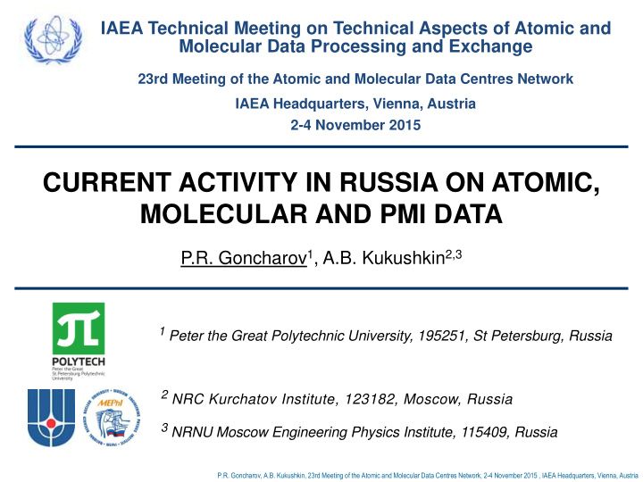 current activity in russia on atomic molecular and pmi