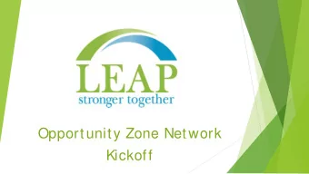 Opportunity Zone Network  Kickoff  Opportunity Zones 101  Drive investment to targeted areas