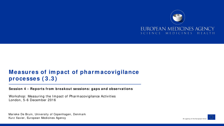 measures of im pact of pharm acovigilance processes 3 3