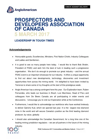 PROSPECTORS AND  DEVELOPERS ASSOCIATION  OF CANADA  5 MARCH 2017  LEADERSHIP IN TOUGH TIMES