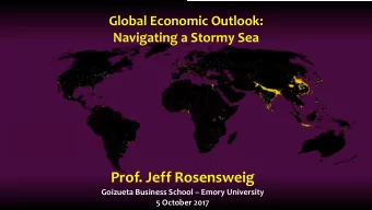 Prof. Jeff Rosensweig  Goizueta Business School  Emory University  5 October 2017