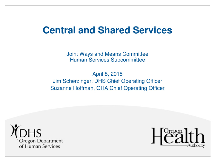 central and shared services