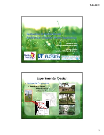 Experimental Design Experimental Design  Residential Residential Cooperators  Cooperators