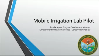 Mobile Irrigation Lab Pilot  Brooke Myres, Program Development Manager SC Department of Natural