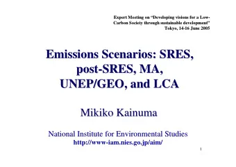 Emissions Scenarios: SRES,  Emissions Scenarios: SRES,  post-  -SRES, MA,  SRES, MA,  post