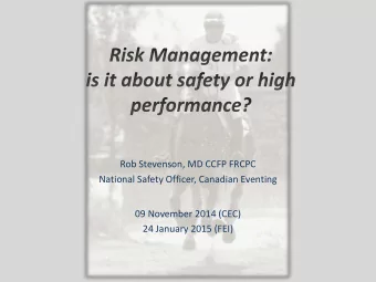 Rob Stevenson, MD CCFP FRCPC  National Safety Officer, Canadian Eventing  09 November 2014 (CEC)