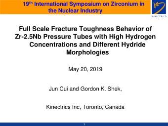 Full Scale Fracture Toughness Behavior of  Zr-2.5Nb Pressure Tubes with High Hydrogen
