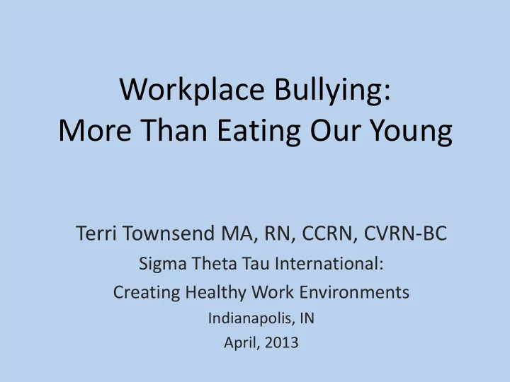 workplace bullying more than eating our young
