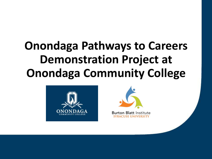demonstration project at onondaga community college