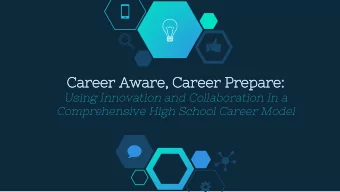 Career Aware, Career Prepare:  Using Innovation and Collaboration In a  Comprehensive High School