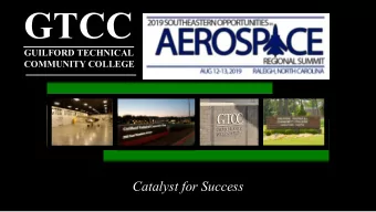 GTCC  GUILFORD TECHNICAL  COMMUNITY COLLEGE  Catalyst for Success  Aerospace Talent Pipeline