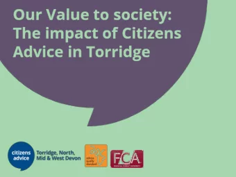 The impact of Citizens  Advice in Torridge  We help people find a way forward  Providing free,