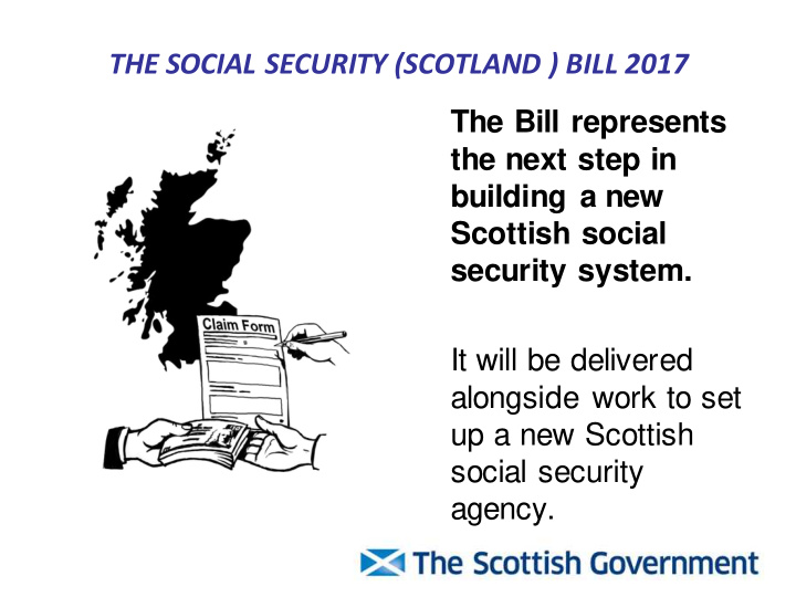the social security scotland bill 2017 the bill